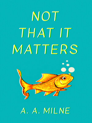 cover image of Not That It Matters